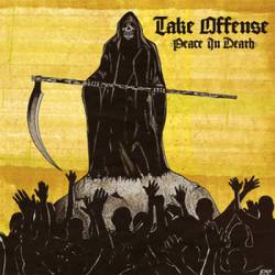 Take Offense : Peace in Death